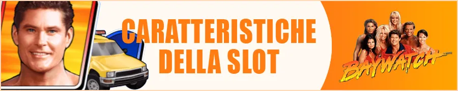 Caratteristiche della slot online Baywatch