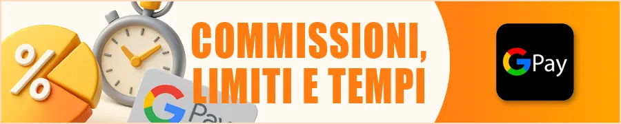 Commissioni, Limiti e Tempi di Transazione