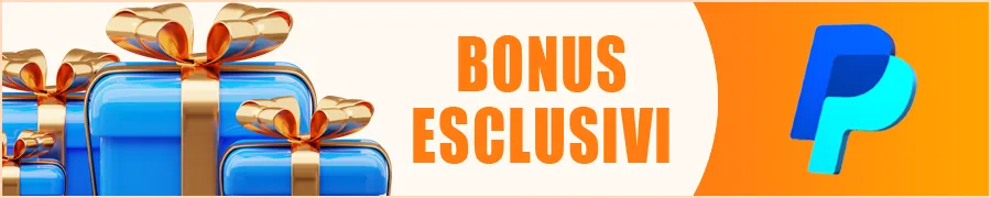 Bonus Esclusivi & Offerte dei Casinò con PayPal