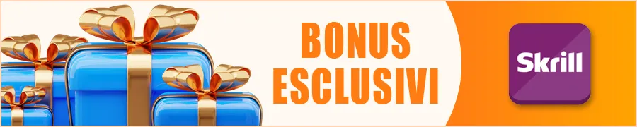 Bonus Esclusivi & Offerte dei Casinò con Skrill