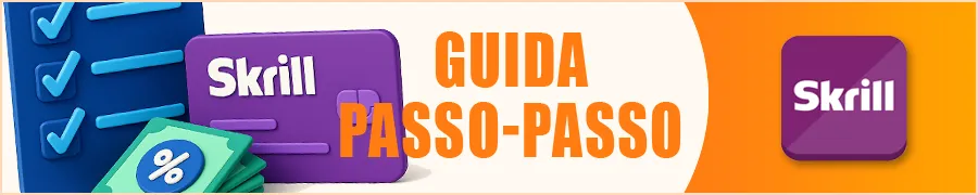 Guida Passo-Passo: Depositi & Prelievi con Skrill
