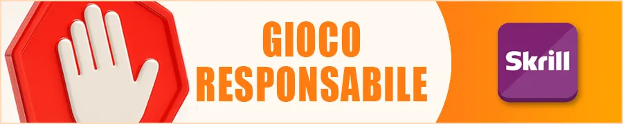 Gioco Responsabile & Limiti con Skrill