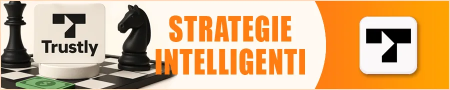 Strategie Intelligenti con Trustly per i Giocatori di Casinò