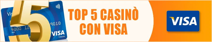 Top 5 Casinò con Visa per un Gioco Sicuro