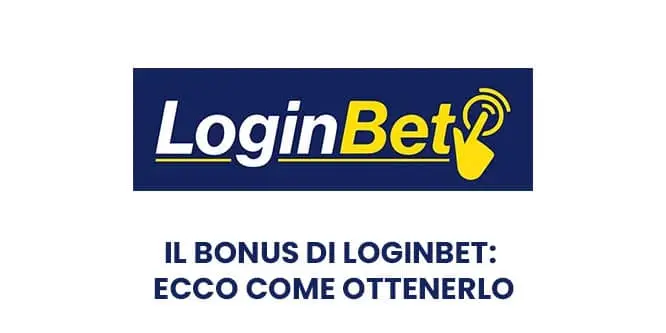 Il bonus di LoginBet: ecco come ottenerlo