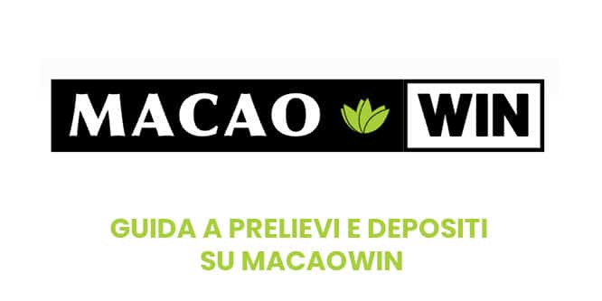 Guida a prelievi e depositi su MacaoWin